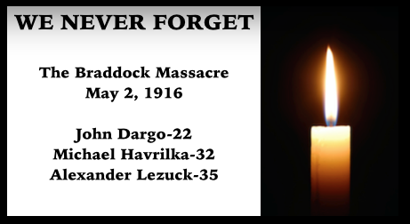 We Never Forget, Braddock Massacre, May 2, 1916