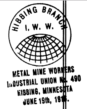 IWW Metal Mine Workers IU No. 490, Hibbing MN, June 19, 1916