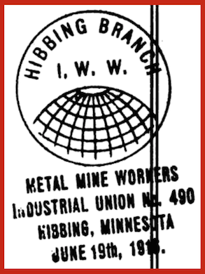 IWW Metal Mine Workers IU No. 490, Hibbing MN, June 19, 1916, Crpd