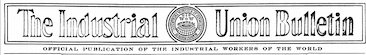 IUB, Official Publication, IWW, April 13, 1907