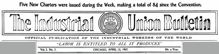 IWW, IUB Masthead, Apr 13, 1907