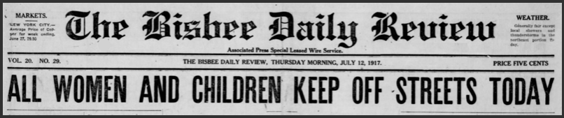 Bisbee Deportation, Keep Off Streets, Bsb Dly Rv, July 12, 1917
