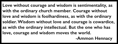 Quote Ammon Hennacy, Love Courage Wisdom, Bk of Ammon