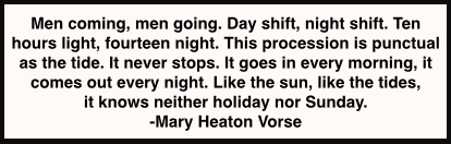 Quote, Mary Heaton Vorse, Day and Night, Steel 1920