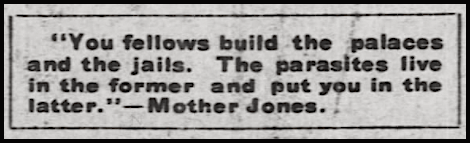 Quote Mother Jones, Palaces and Jails, AtR, Feb 29, 1908