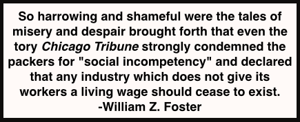 Quote WZF, re Poverty of Packinghouse Workers, LnL, April 1918