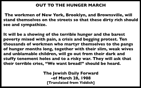 Quote re Hunger March, Jewish Daily Forward of Mar 28, NYT p3 Mar 29, 1908