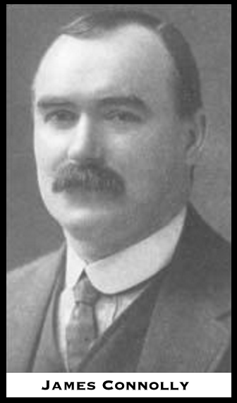 Irish Rebels of 1916, James Connolly
