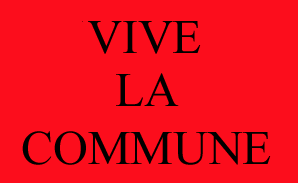 Vive La Commune, Paris 1871