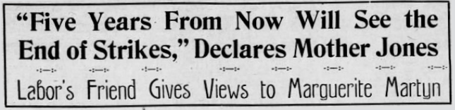 Mother Jones Interview, St L Pst Dsp p3, May 13, 1918