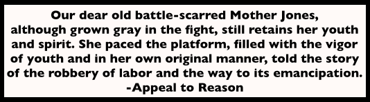 Quote re Battle Scarred Mother Jones, AtR p3, Aug 29, 1908
