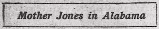 Mother Jones re Alabama, AtR p2, Oct 24, 1908