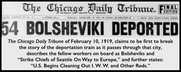 IWW, HdLn re Red Special Deportation Train, Chg Tb p1, Feb 10, 1919