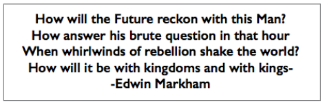 Quote Edwin Markham, Man w Hoe, AtR p3, Feb 4, 1899 
