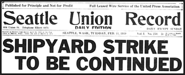 Seattle General Strike, Shipyard Strike Continues, SUR p1, Feb 11, 1919