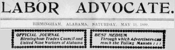 Labor Advocate p1, Details Birmingham AL, May 13, 1899