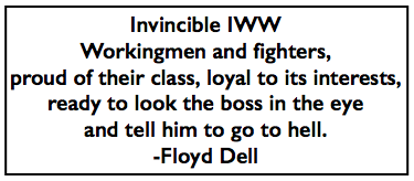 Quote Floyd Dell, Invincible IWW, Liberator p9, May 1919