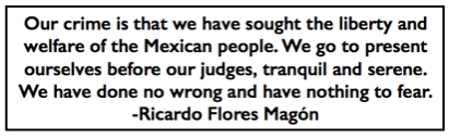Quote Ricardo Flores Magon, Serene bf Judges, AtR p3, May 22, 1909