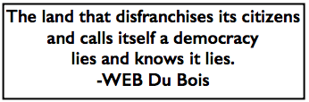 Quote WEB DuBois, Disfranchise Citizens, The Crisis p14