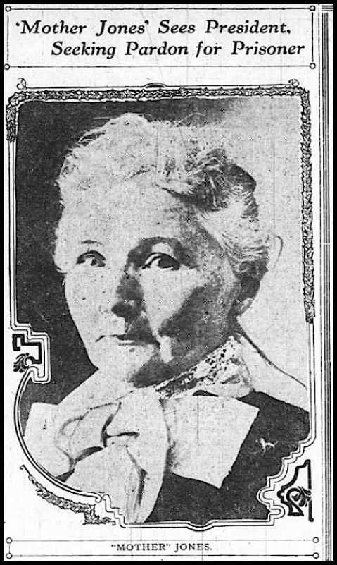 Mother Jones Seeks Pardon Crpd, Oak Tb p3, June 24, 1909