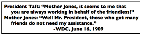 Quote Mother Jones, Friend of Friendless, St L Labor, June 26, 1909