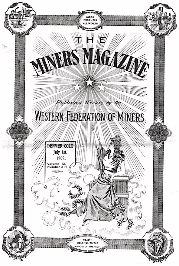WFM, Miners Magazine Cover, July 1, 1909