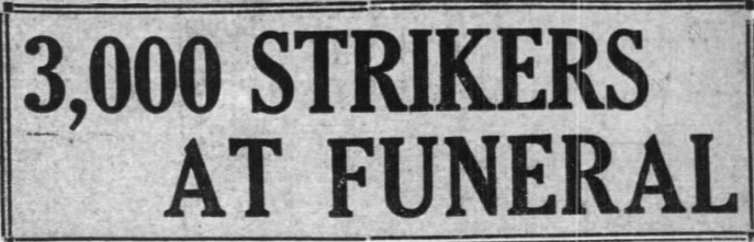 McKees Rocks Strike, WNF 3000 Funeral Steve Horvat, Ptt Prs p1, Aug 14, 1909