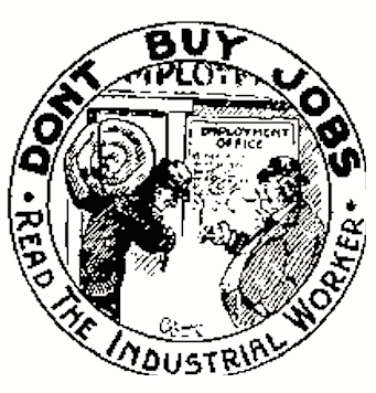 IWW, Dont Buy Jobs ed, Industrial Worker p1, Oct 20, 1909
