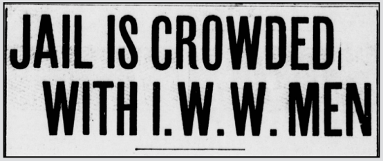 Spk FSF, Jail Crowded w IWWs, ed, Spk Prs p1, Nov 3, 1909