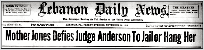 Great Coal Strike, Mother Jones v Jdg Anderson, Lebanon PA Dly Ns p1, Nov 14, 1919