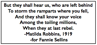 Quote M. Robbins, for Fannie Sellins, Wkrs Wld p4, Nov 28, 1919