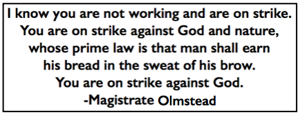 Quote Magistrate Olmstead, On Strike Against God, The Public p33, Jan 14, 1910