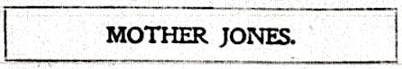 Mother Jones, Title, AtR p1, Mar 17, 1900
