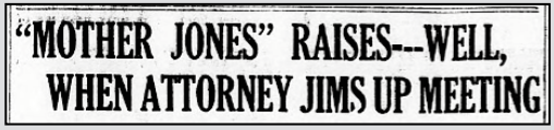 Mother Jones Raises Hell in San Francisco, BDB p4, Mar 29, 1920
