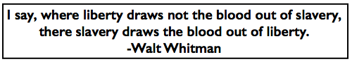 Quote Walt Whitman, Liberty Slavery Blood, AtR p3, Aug 30, 1913