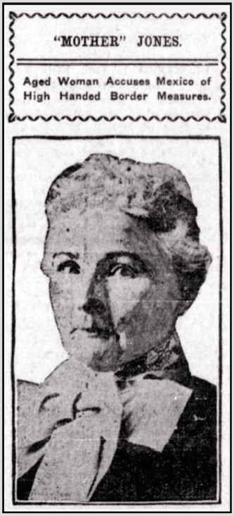 Mother Jones re Mex Rev, Lebanon PA Dly Ns p7, June 15, 1910