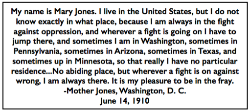 Quote Mother Jones, No Abiding Place, WDC Hse Com Testimony, June 14, 1910