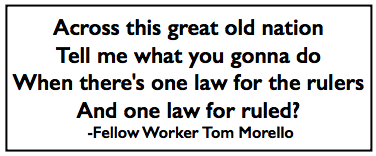 Quote Tom Morello, Law Rulers Ruled, Which Side Are You On
