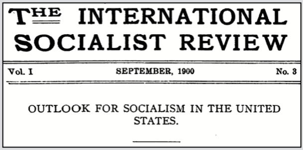 OutLook for Socialism by EVD, ISR p129, Sept 1900