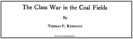PA Miners Strike, HdLn Class War by TF Kennedy, ISR p141, Sept 1910