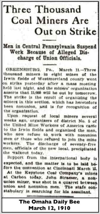 Westmoreland Coal Strike Begins Mar 10, Omaha Daily Bee p15, Mar 12, 1910