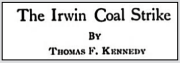 Westmoreland County Coal Strike, by TF Kennedy, ISR p99, Aug 1910