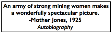Quote Mother Jones, Army Strong Mining Women, Ab 1925