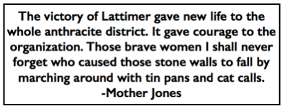 Quote Mother Jones re Lattimer Raid Oct 6, 1900, Ab p87, 1925