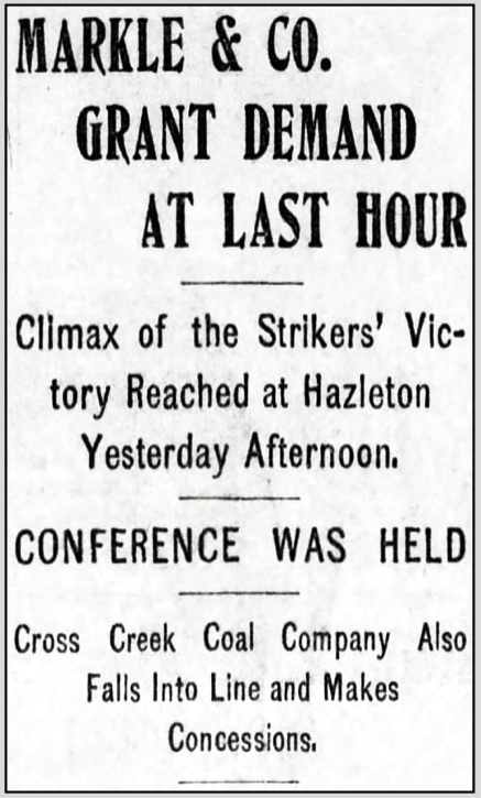 PA Anthracite Strike Victory Over Markle, Phl Tx p1, Oct 28, 1900