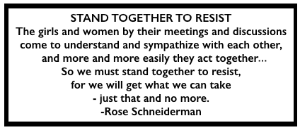 Rose Schneiderman Quote, Stand Together to Resist Mar 20, NY Independent p938, Apr 1905