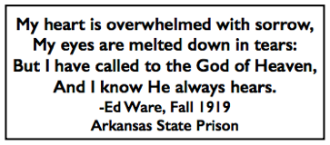 Quote Ed Ware, Song fr AR Prison, Fall 1919, Elaine Massacre, Ida B p6