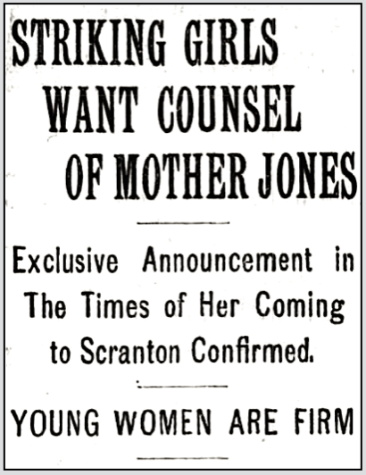 HdLn Mother Jones to Help Scranton Silk Strikers, Phl Tx p4, Feb 14, 1901