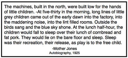 Quote Mother Jones, Child Labor Sleep on factory floor, Ab Chp 14 p120