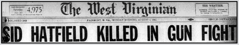 Bnr Hdln, Sid Hatfield Killed, WVgn p1, Aug 1, 1921
